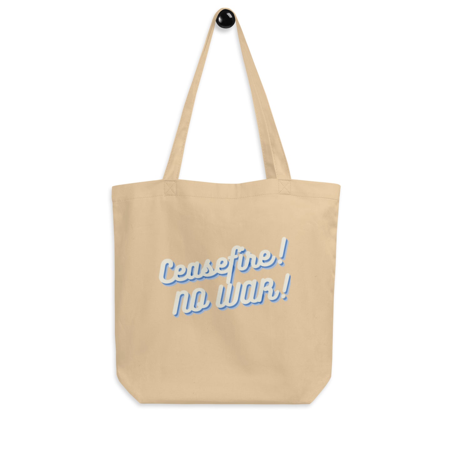 Ceasefire! No War! Blue Script Eco Tote Bag