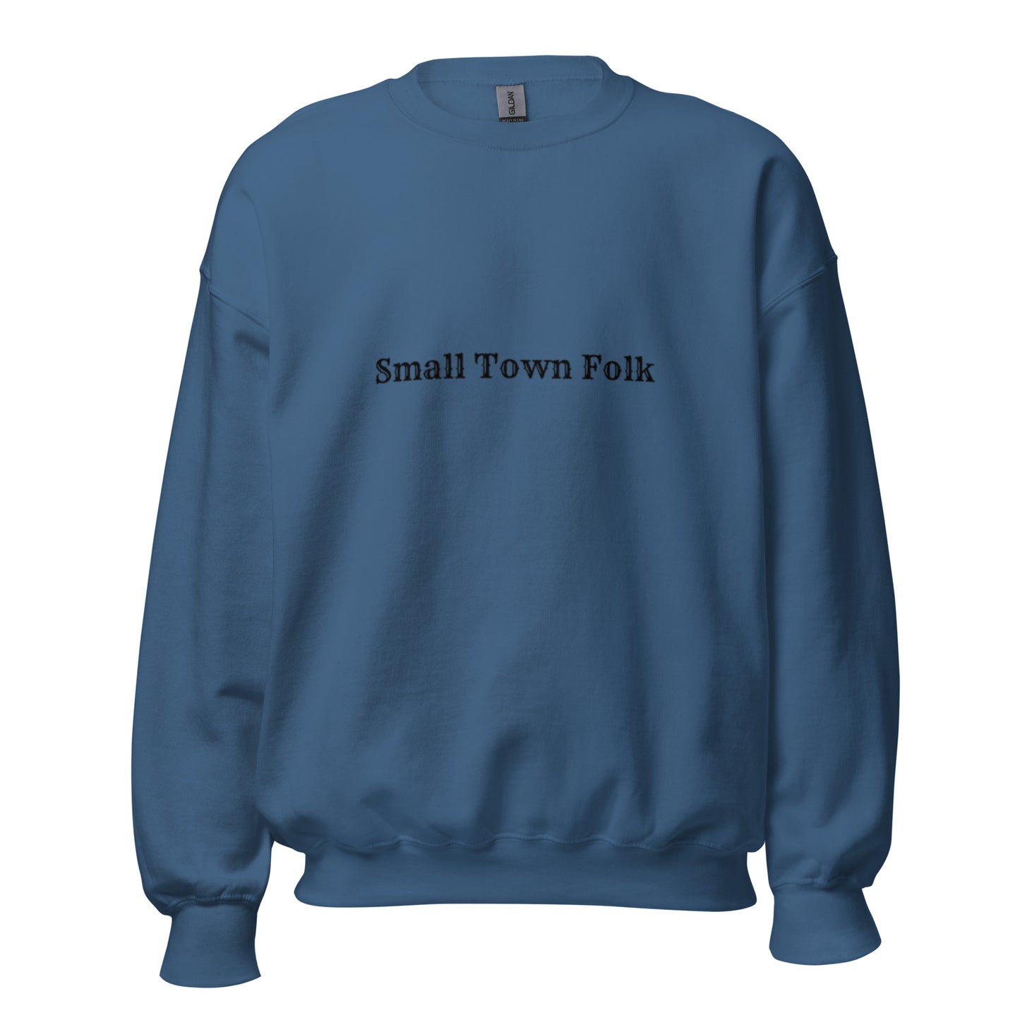 Small Town Folk Unisex Sweatshirt
