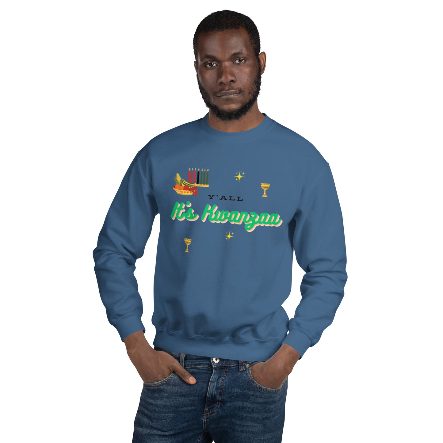 Y'all It's Kwanzaa Unisex Sweatshirt