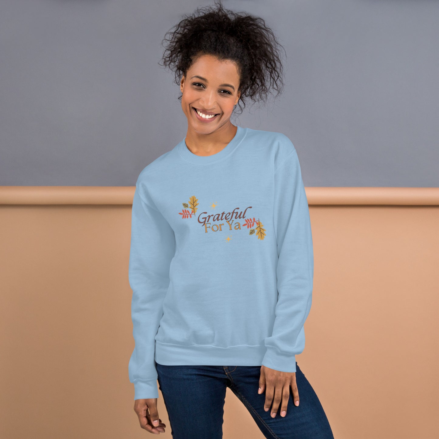 Grateful For Ya Unisex Sweatshirt