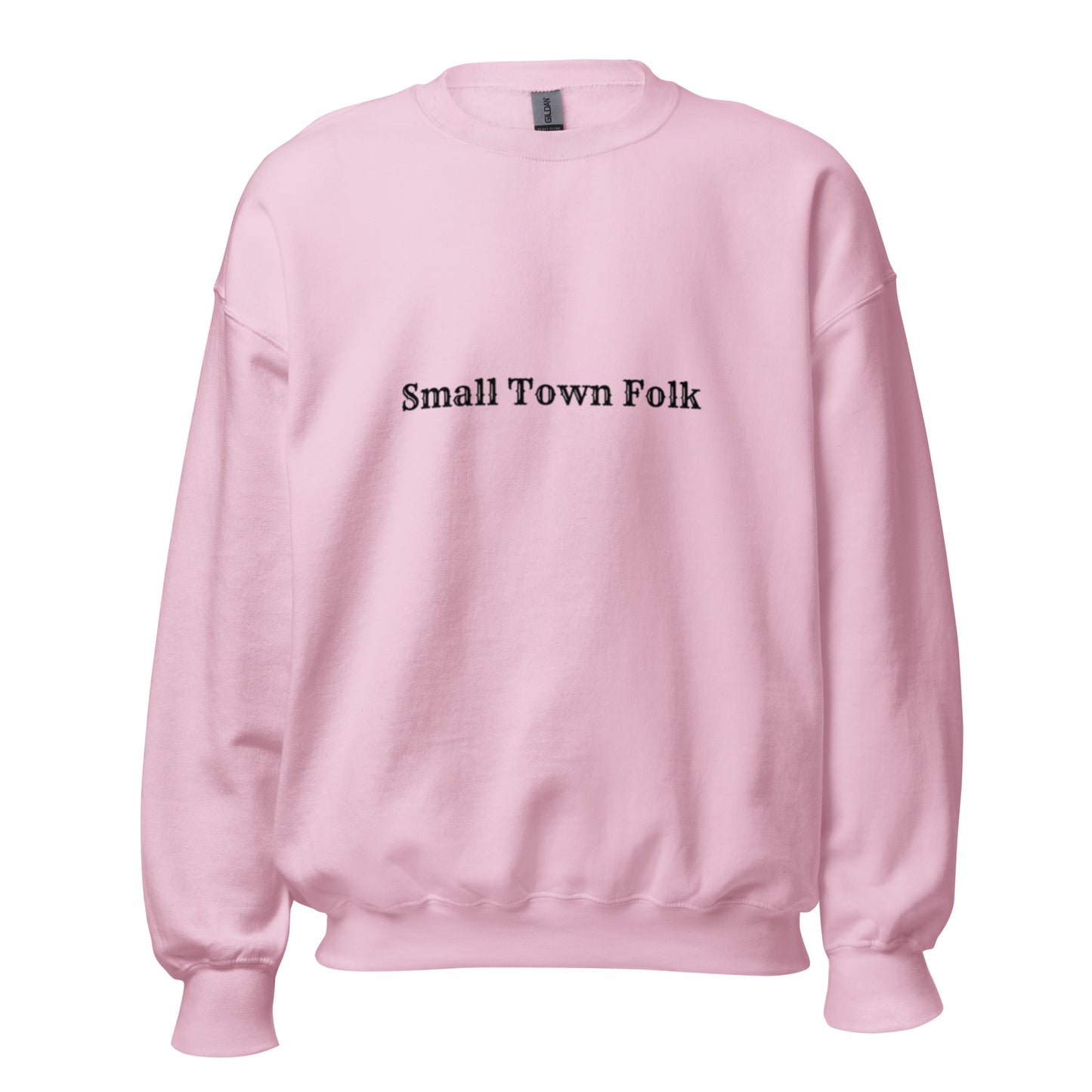 Small Town Folk Unisex Sweatshirt