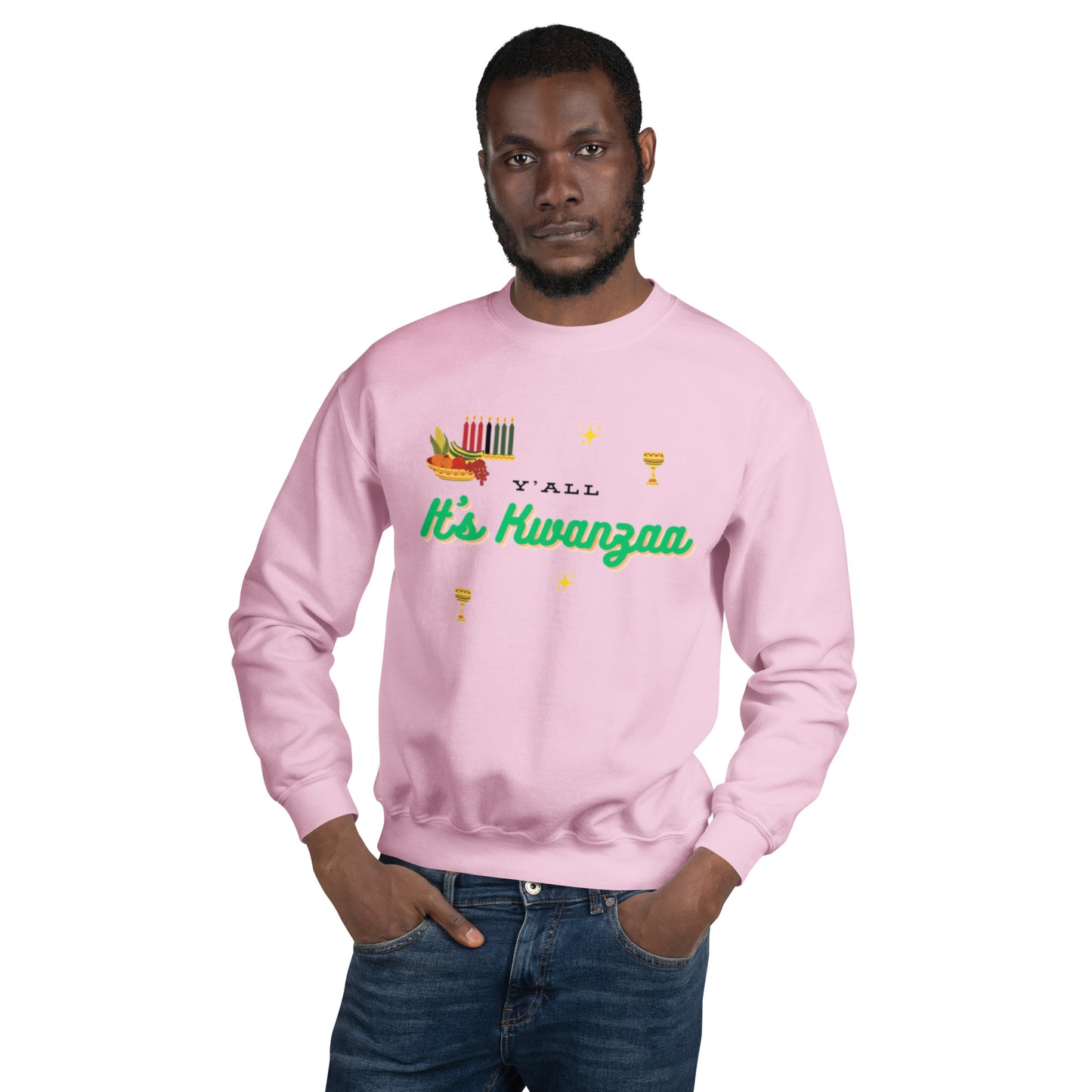 Y'all It's Kwanzaa Unisex Sweatshirt