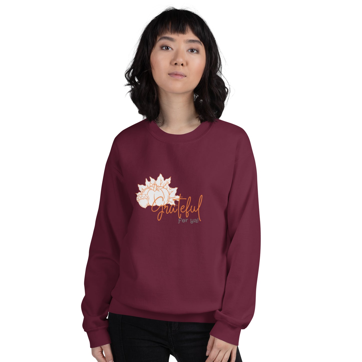Grateful For Ya Unisex Sweatshirt