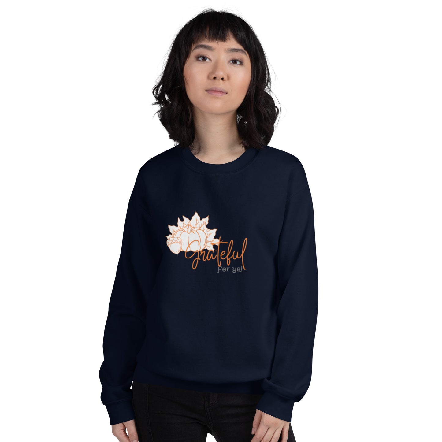 Grateful For Ya Unisex Sweatshirt