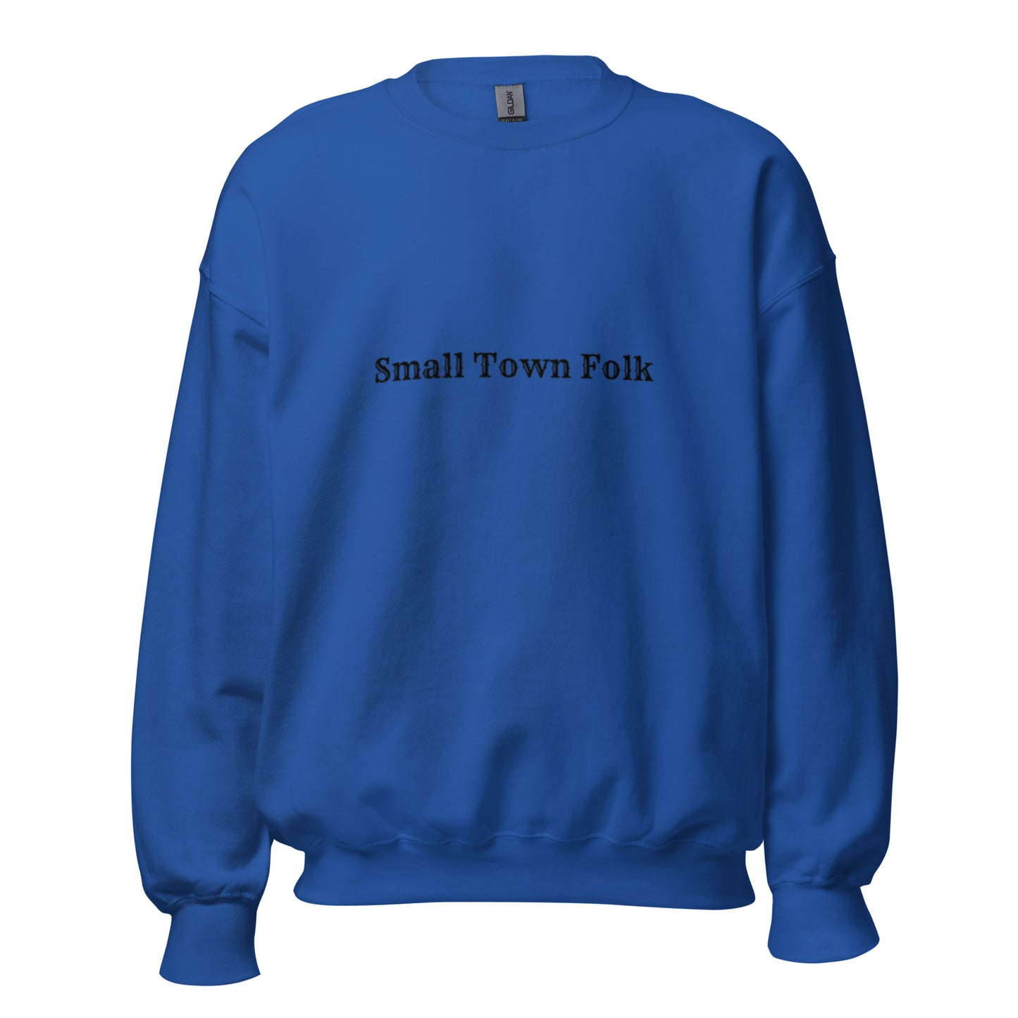 Small Town Folk Unisex Sweatshirt