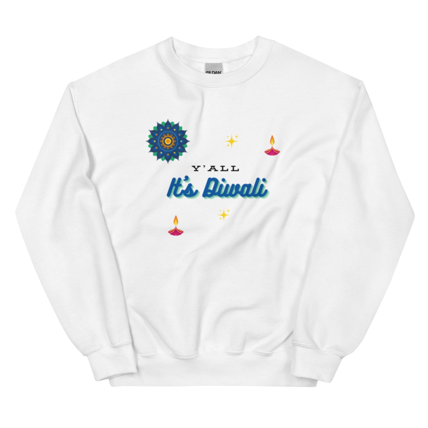 Y'all It's Diwali Unisex Sweatshirt