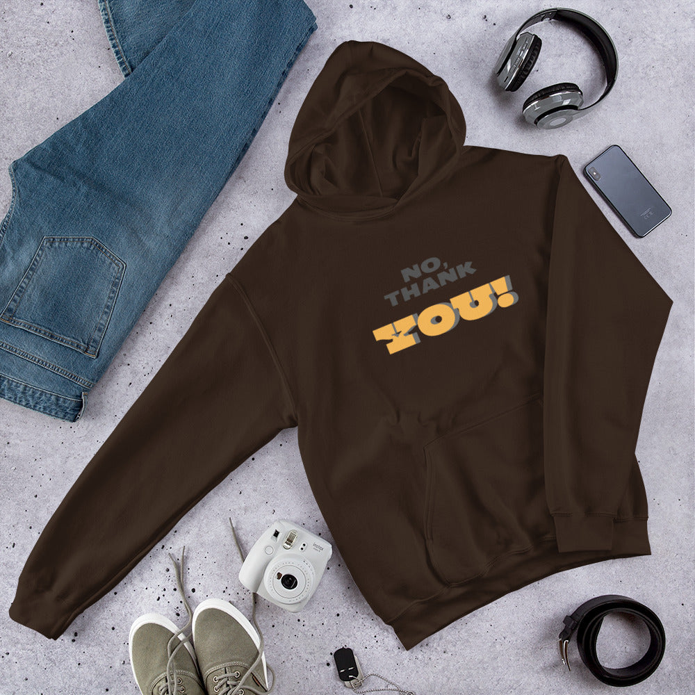 No, Thank YOU! Unisex Hoodie