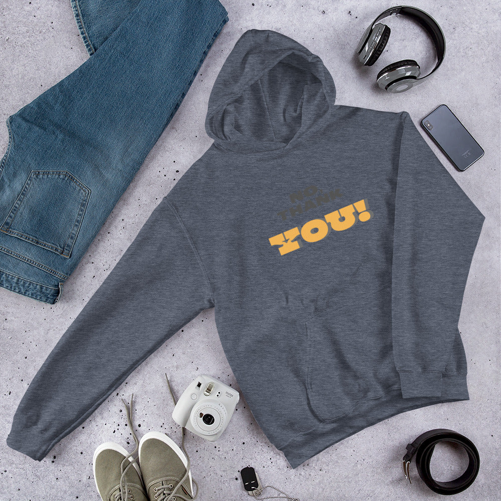 No, Thank YOU! Unisex Hoodie