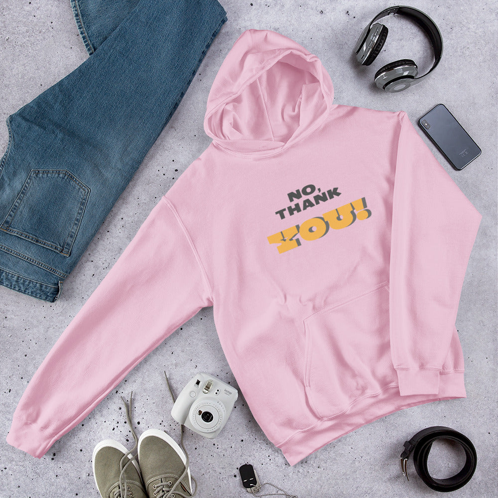 No, Thank YOU! Unisex Hoodie