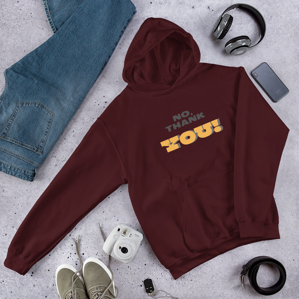 No, Thank YOU! Unisex Hoodie