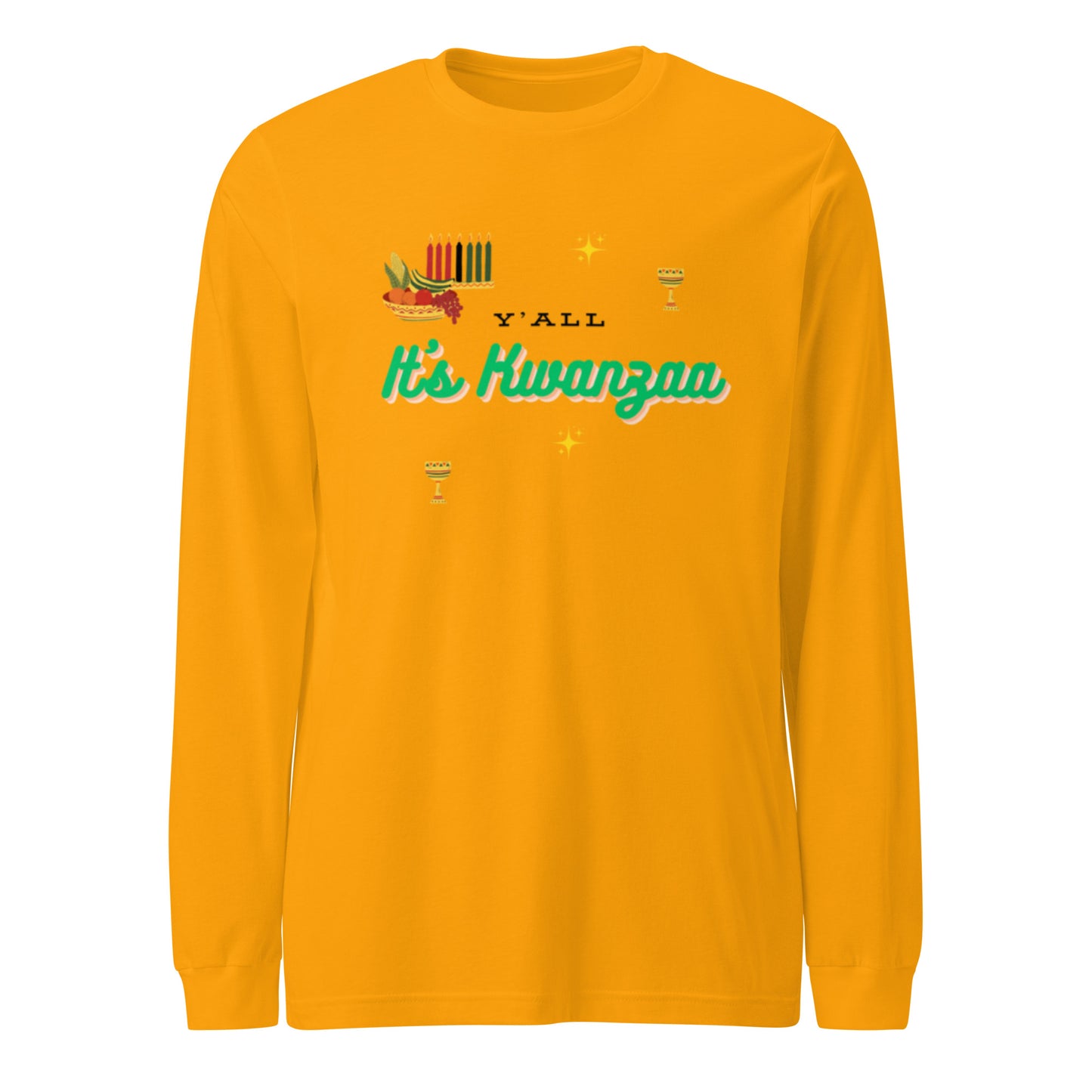 Y'all It's Kwanzaa Unisex Long Sleeve Tee