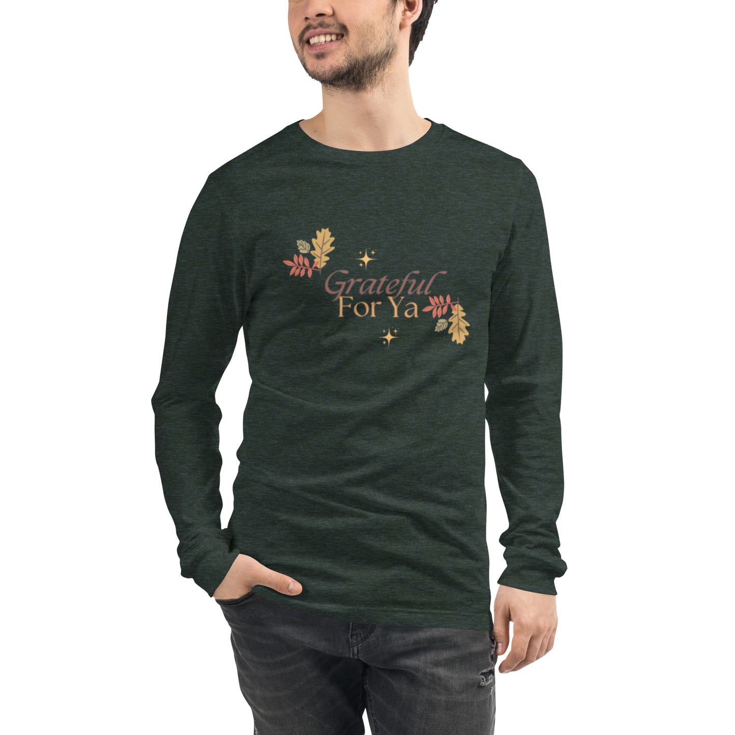 Grateful For Ya Unisex Long Sleeve Tee