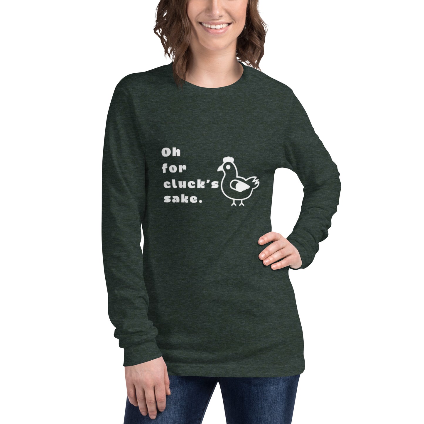 Oh For Cluck's Sake Unisex Long Sleeve Tee