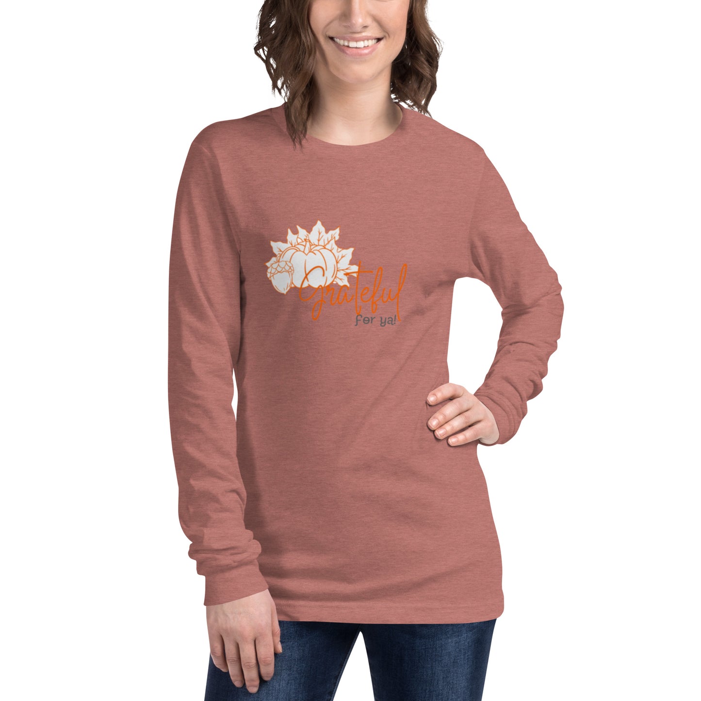 Grateful For Ya Unisex Long Sleeve Tee