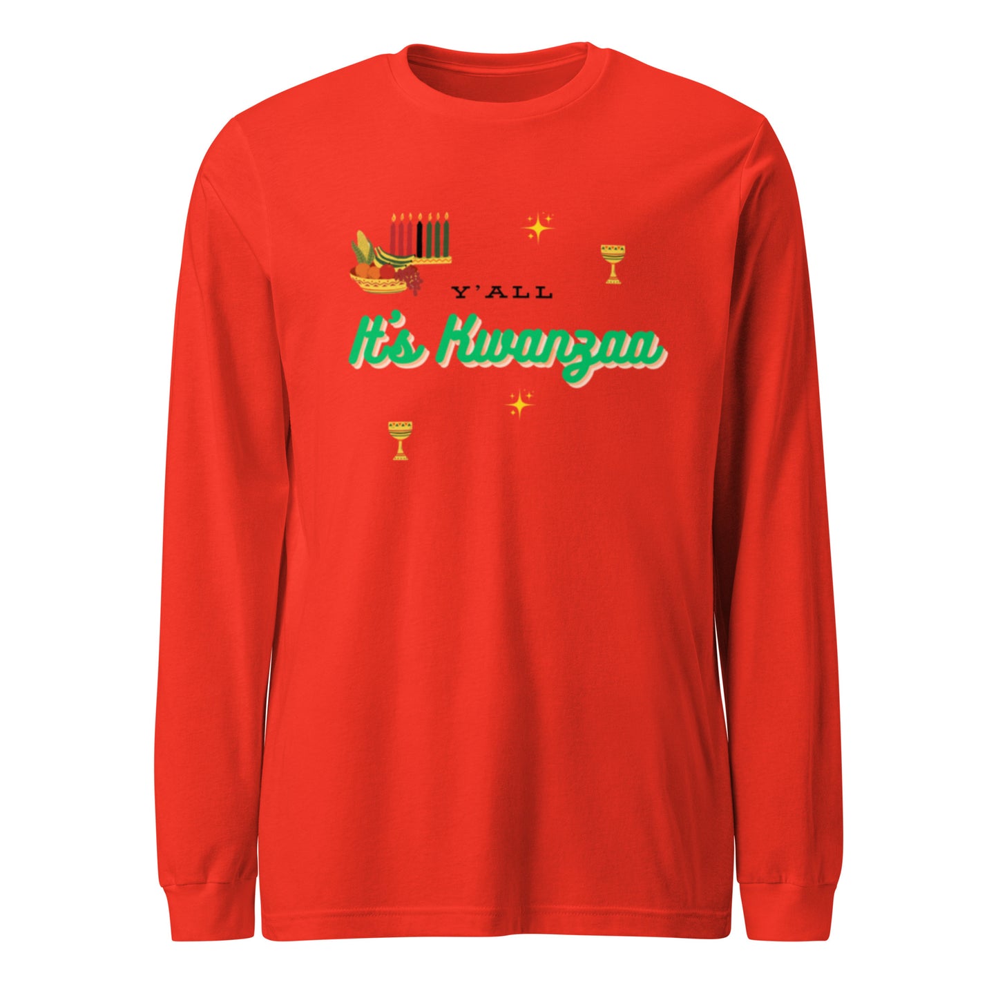 Y'all It's Kwanzaa Unisex Long Sleeve Tee