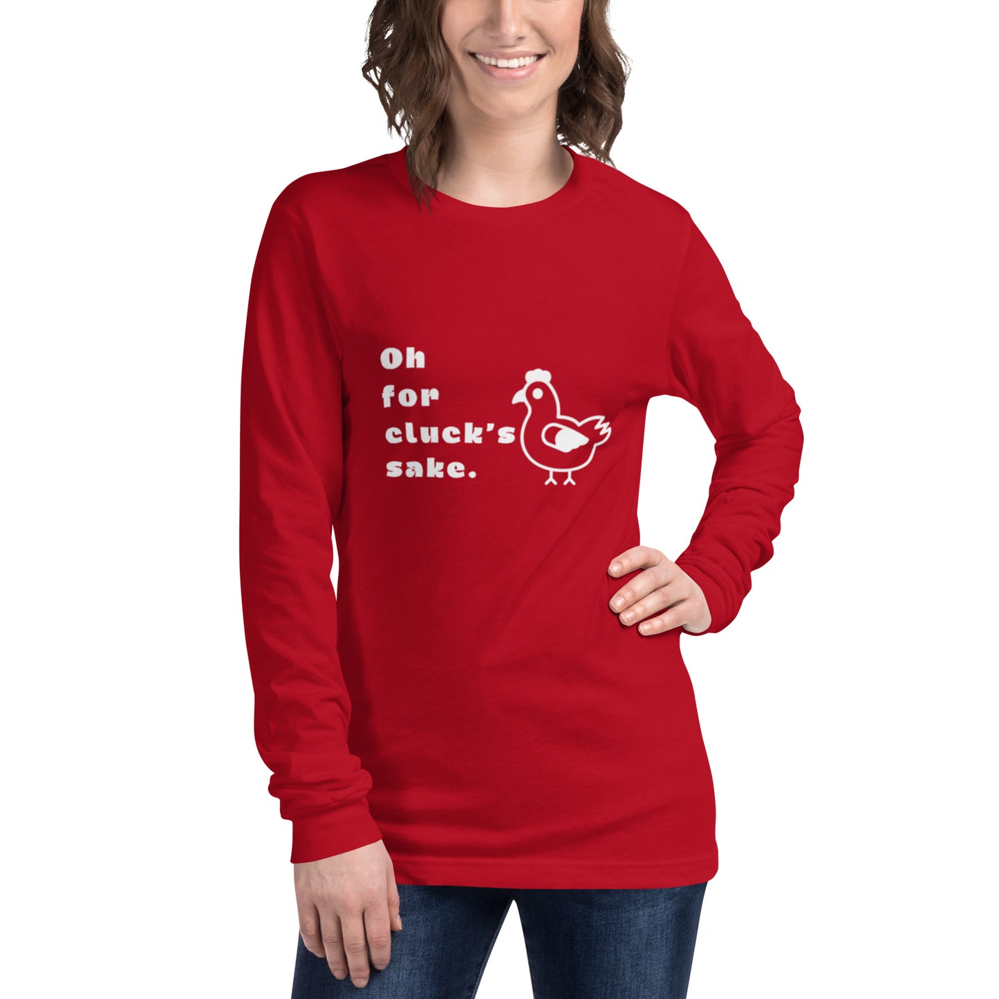 Oh For Cluck's Sake Unisex Long Sleeve Tee