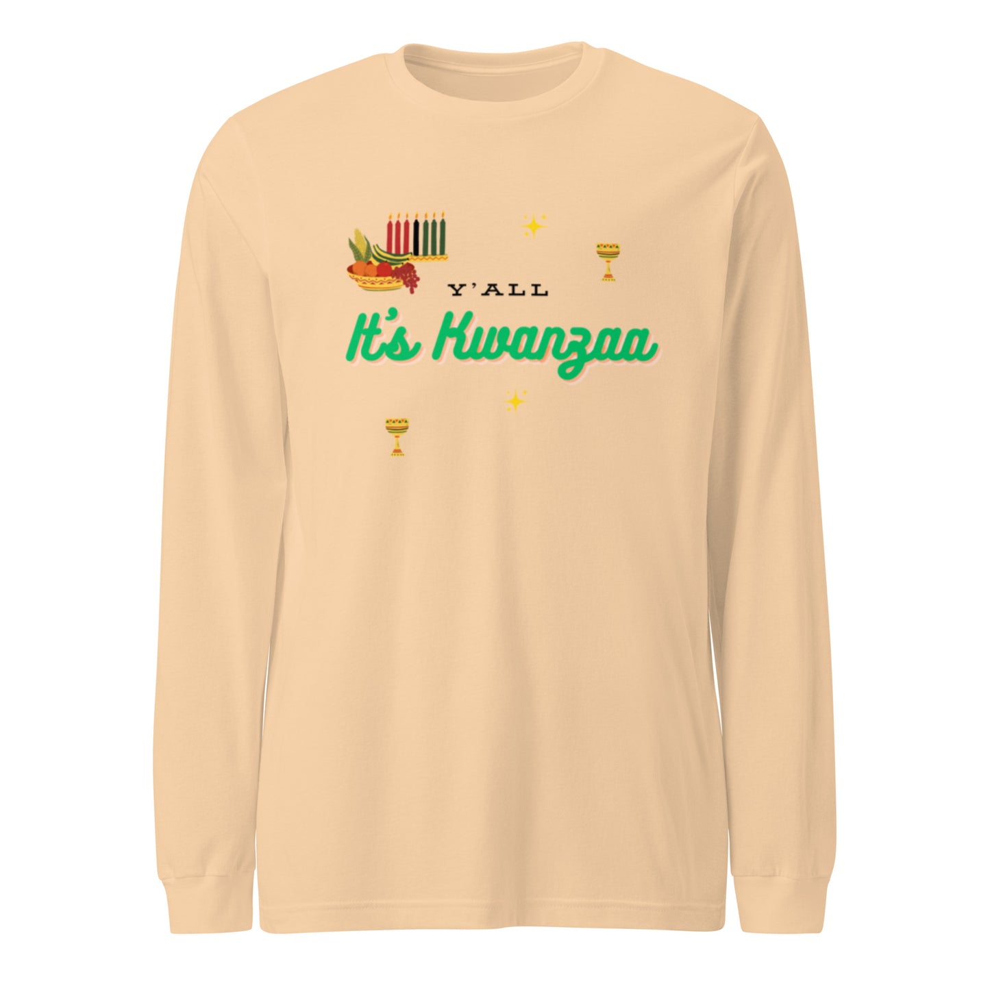 Y'all It's Kwanzaa Unisex Long Sleeve Tee