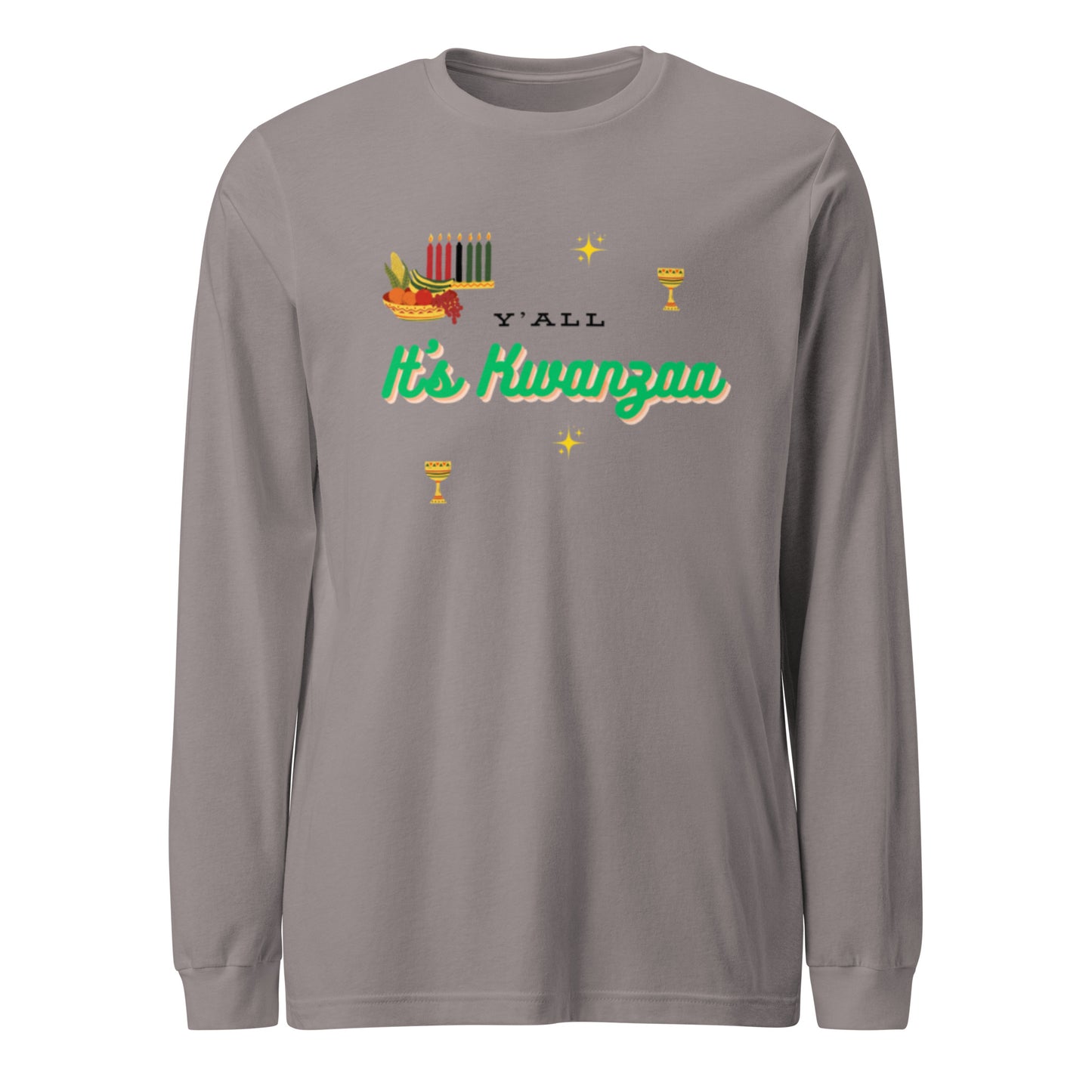 Y'all It's Kwanzaa Unisex Long Sleeve Tee
