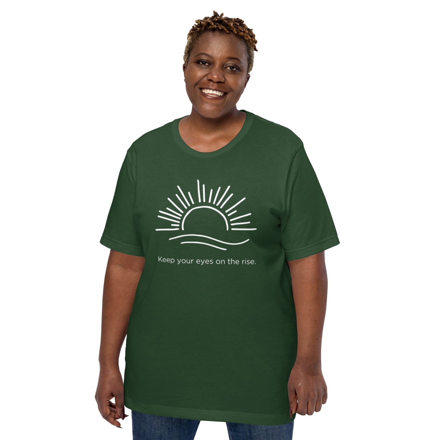 Keep Your Eyes On the Rise Unisex T-Shirt