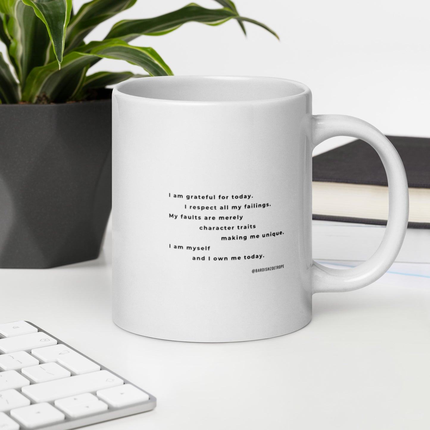 I am grateful for today. White Glossy Mug