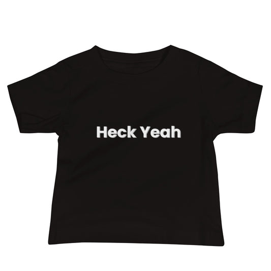 Heck Yeah Baby Jersey Short Sleeve Tee White Block Script