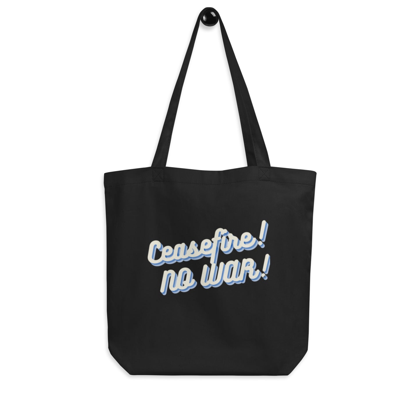 Ceasefire! No War! Blue Script Eco Tote Bag