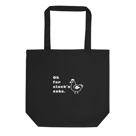 Oh For Cluck's Sake Eco Tote Bag