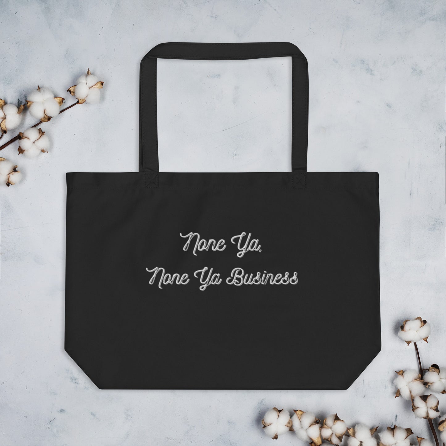None Ya Large Organic Tote Bag