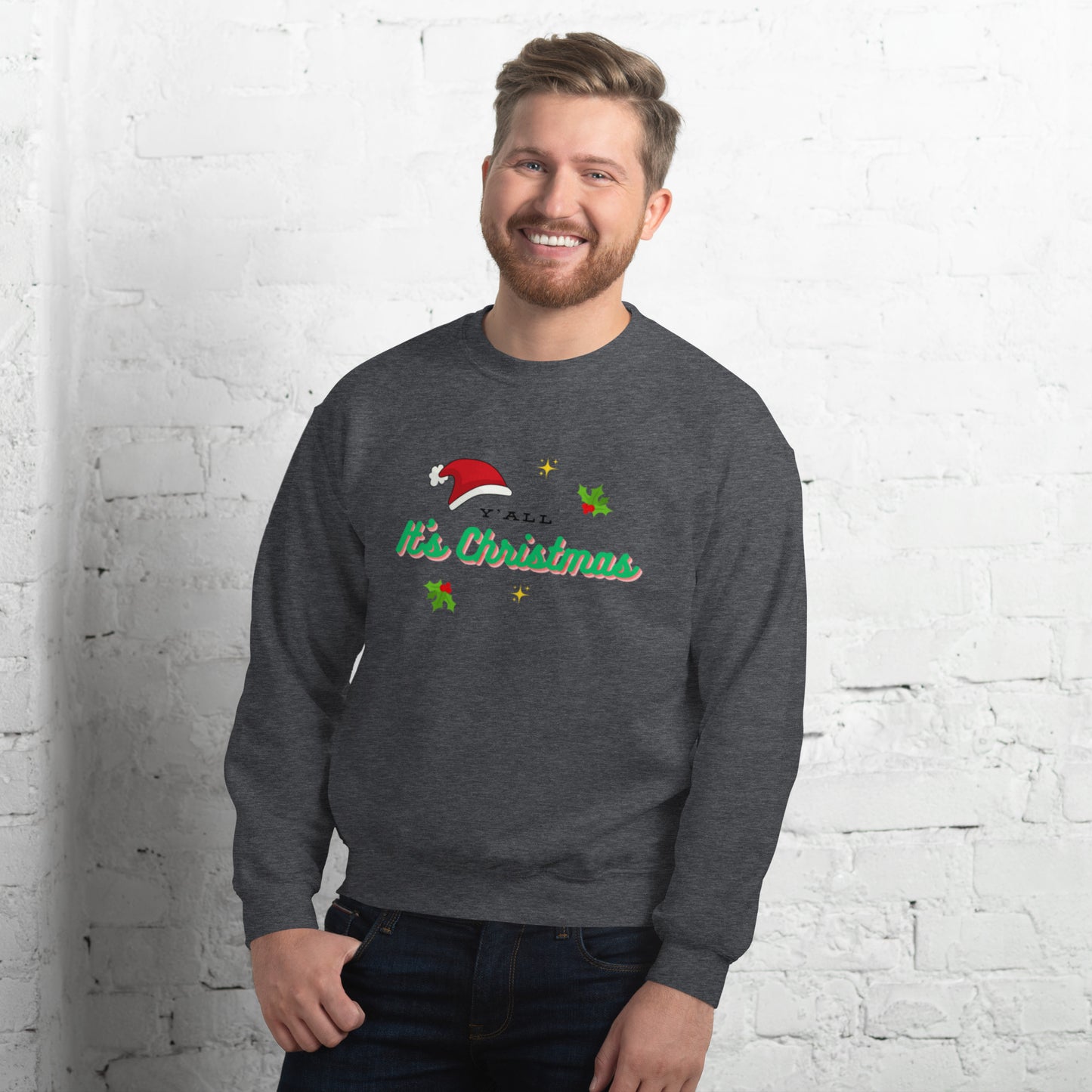 Y'all It's Christmas Unisex Sweatshirt