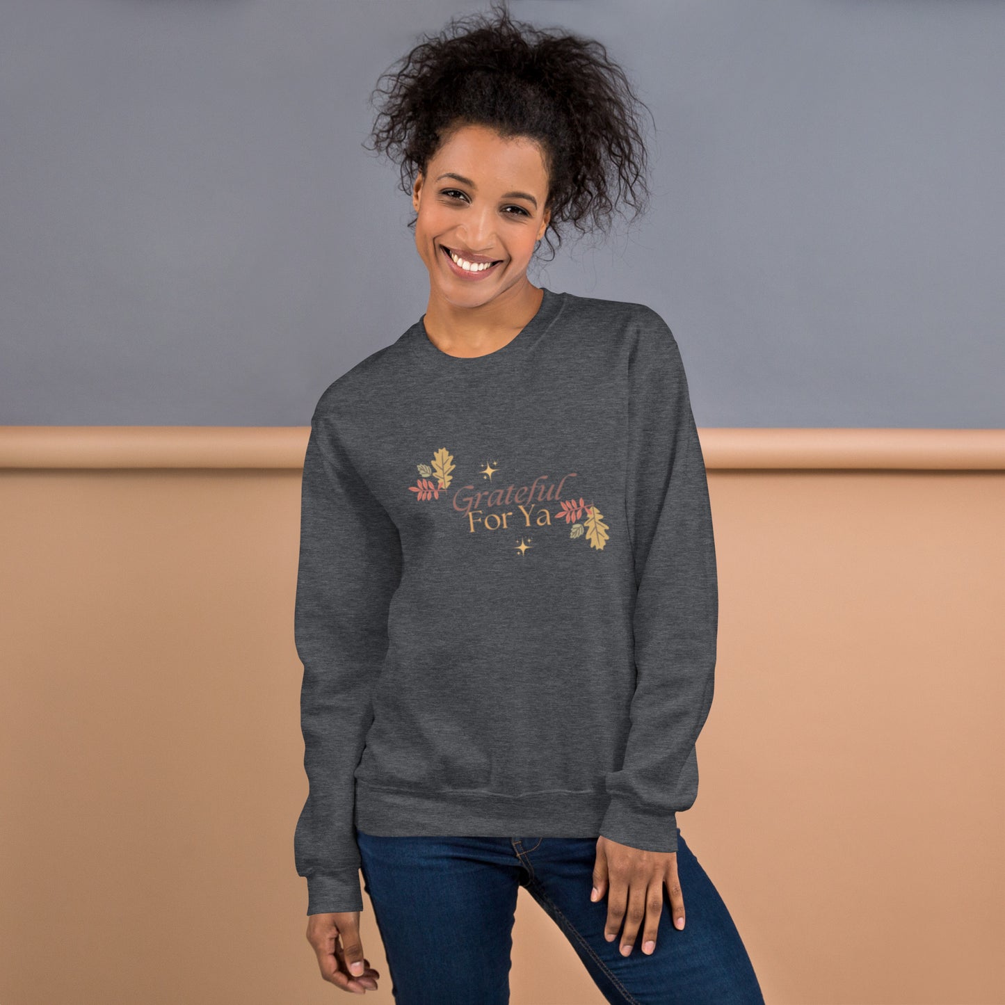 Grateful For Ya Unisex Sweatshirt
