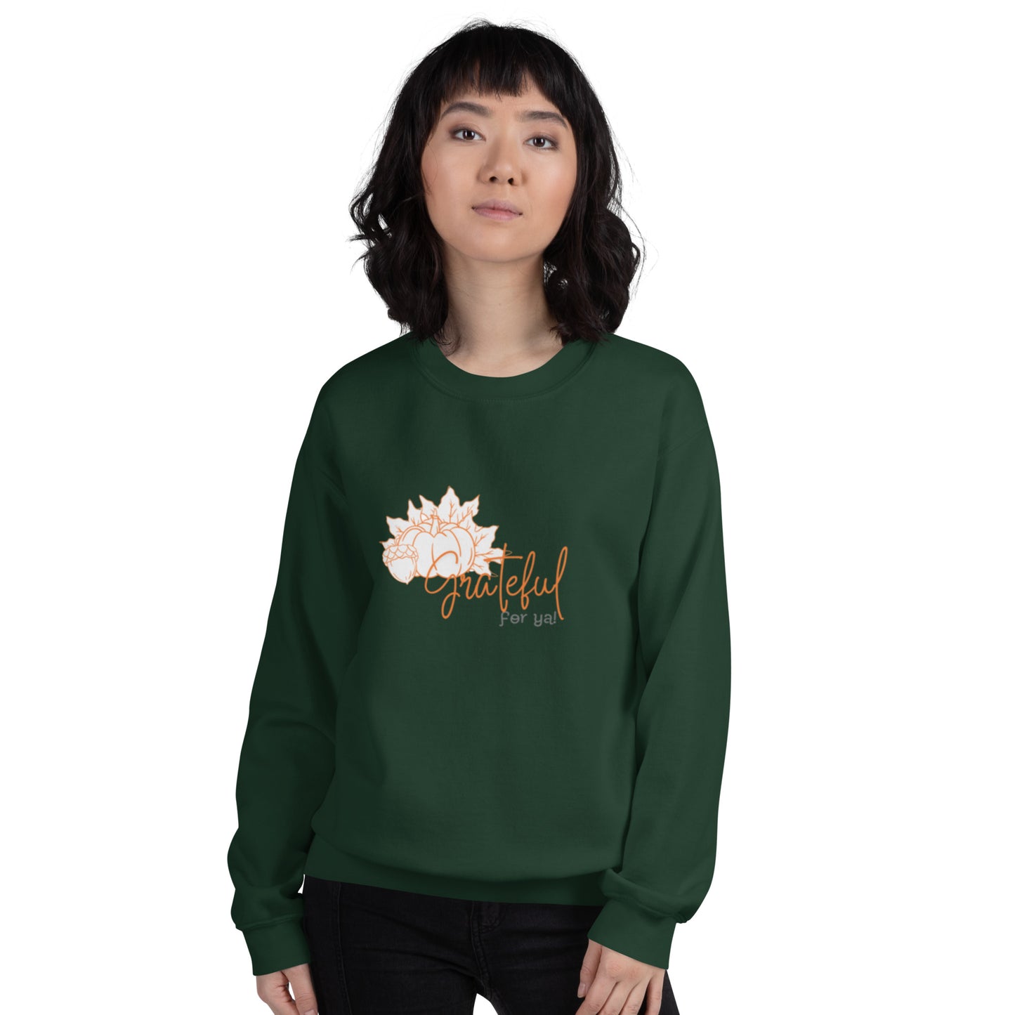 Grateful For Ya Unisex Sweatshirt
