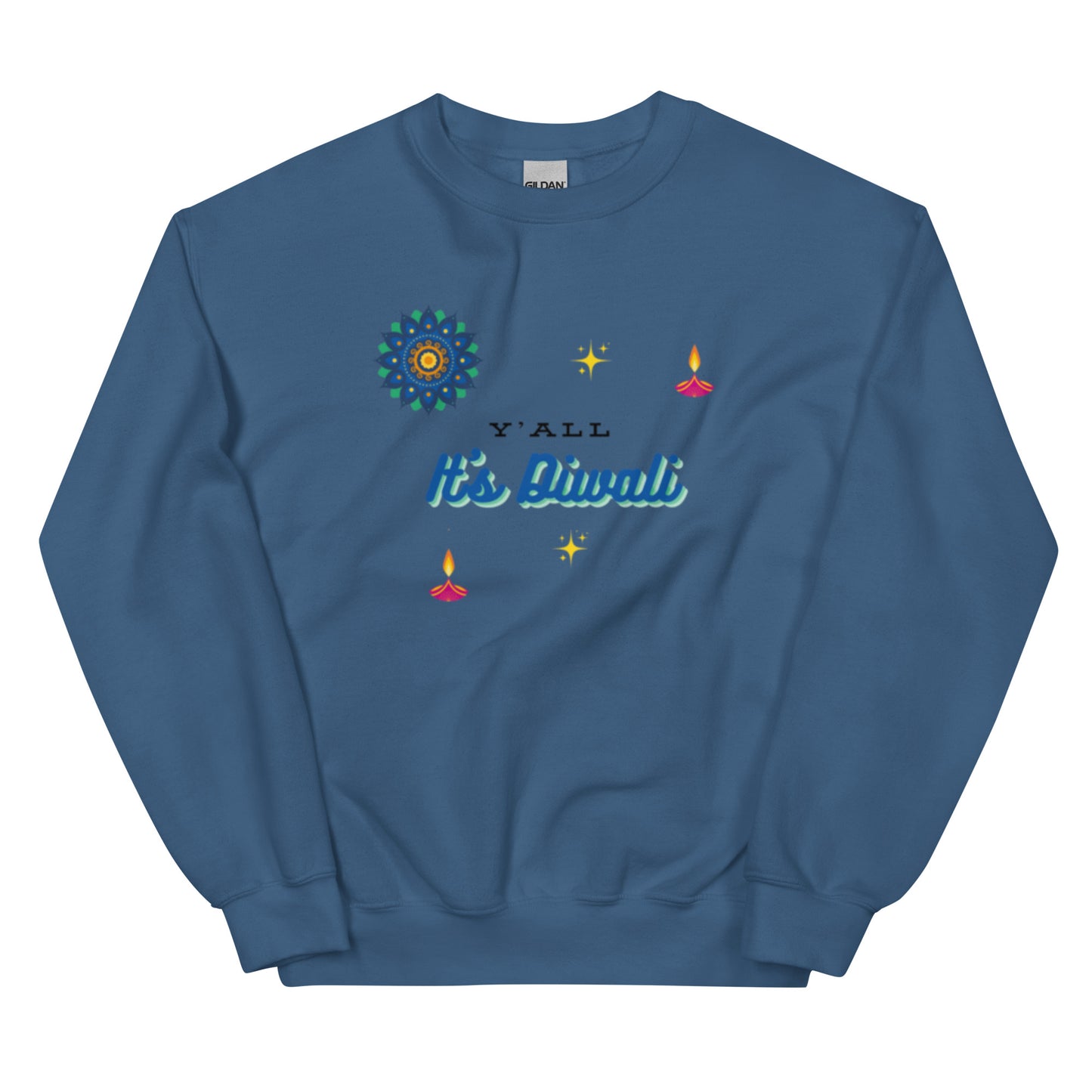 Y'all It's Diwali Unisex Sweatshirt
