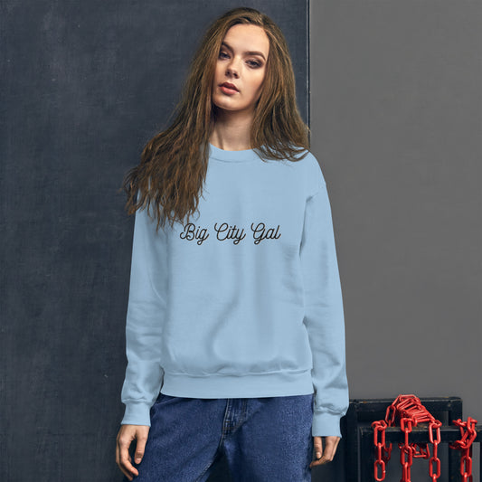 Big City Gal Unisex Sweatshirt