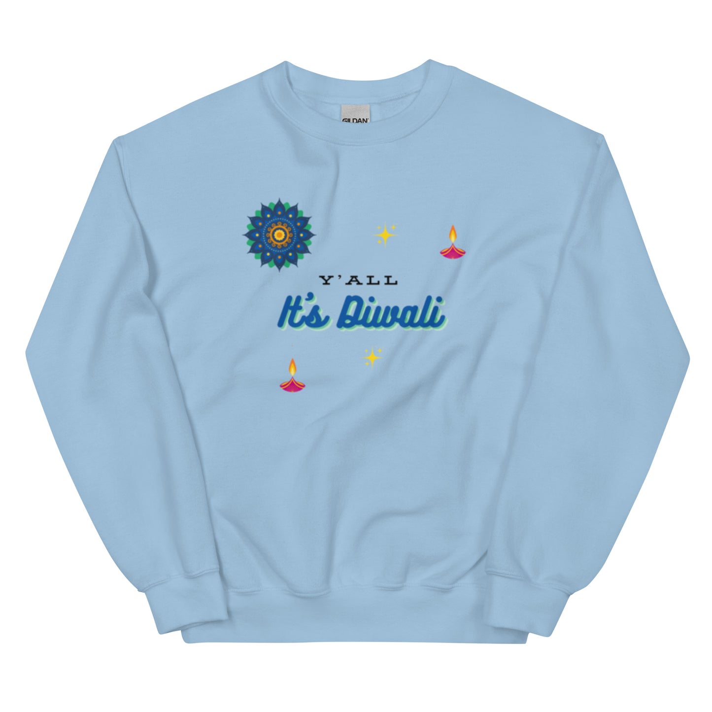 Y'all It's Diwali Unisex Sweatshirt