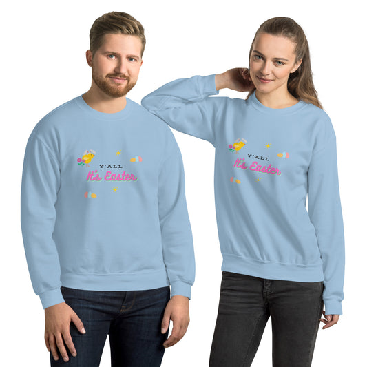 Y'all It's Easter Unisex Sweatshirt