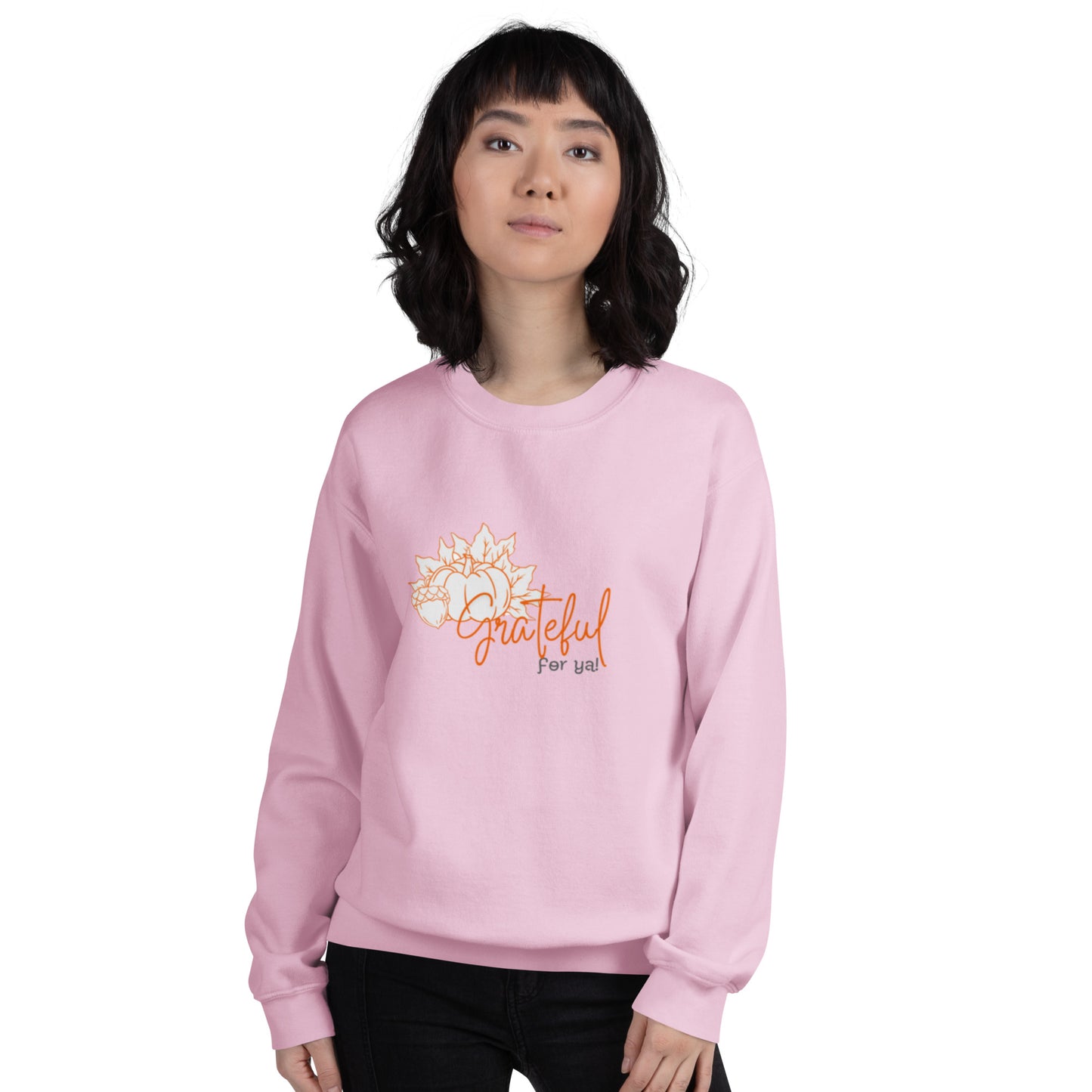 Grateful For Ya Unisex Sweatshirt