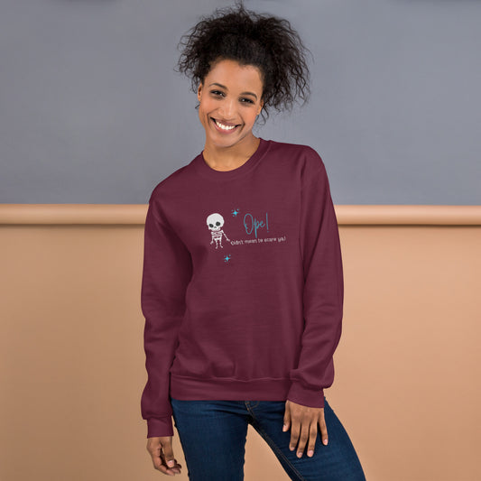 Skeleton Ope! Unisex Sweatshirt