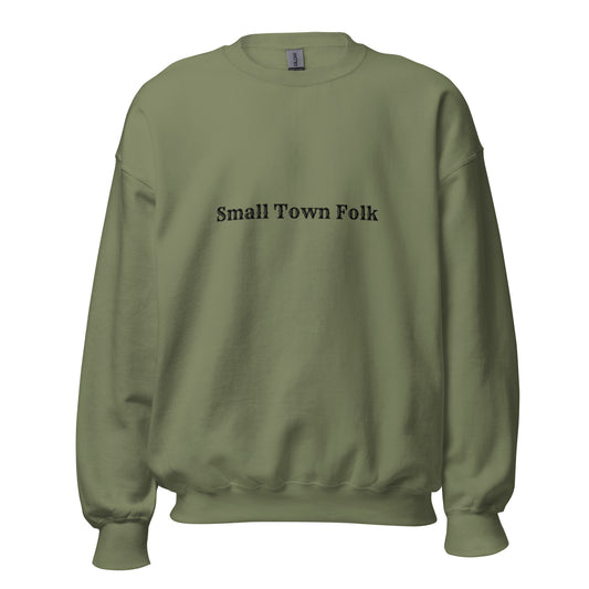 Small Town Folk Unisex Sweatshirt