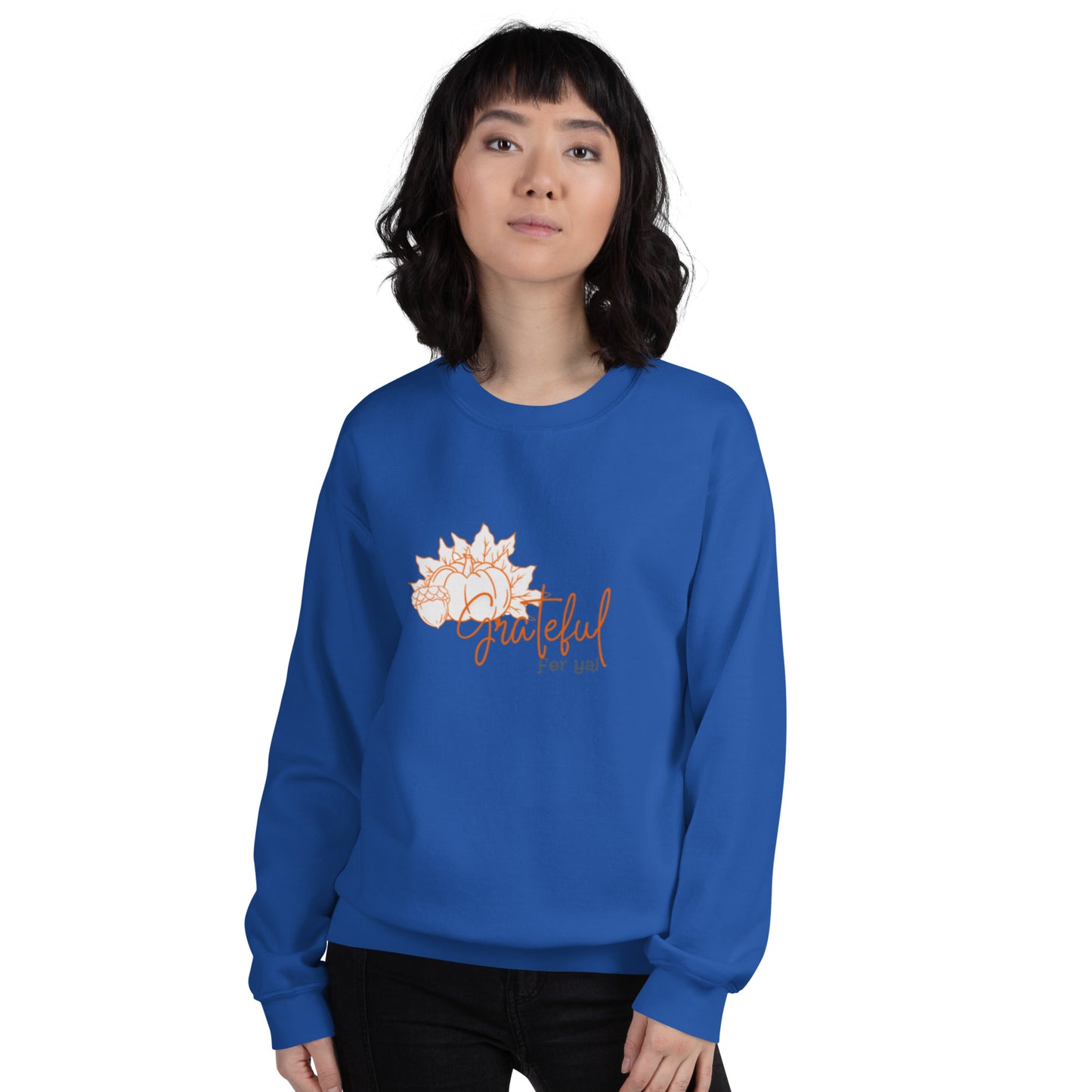 Grateful For Ya Unisex Sweatshirt