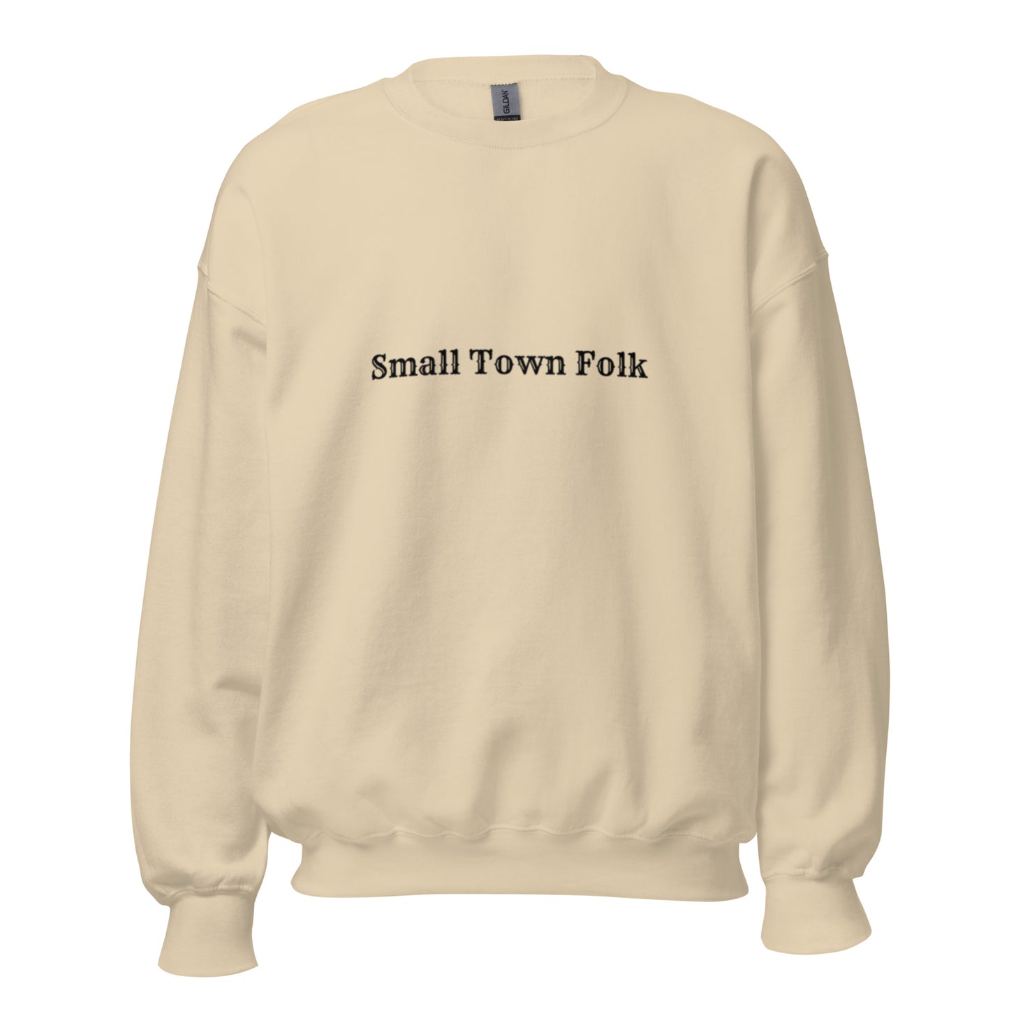 Small Town Folk Unisex Sweatshirt