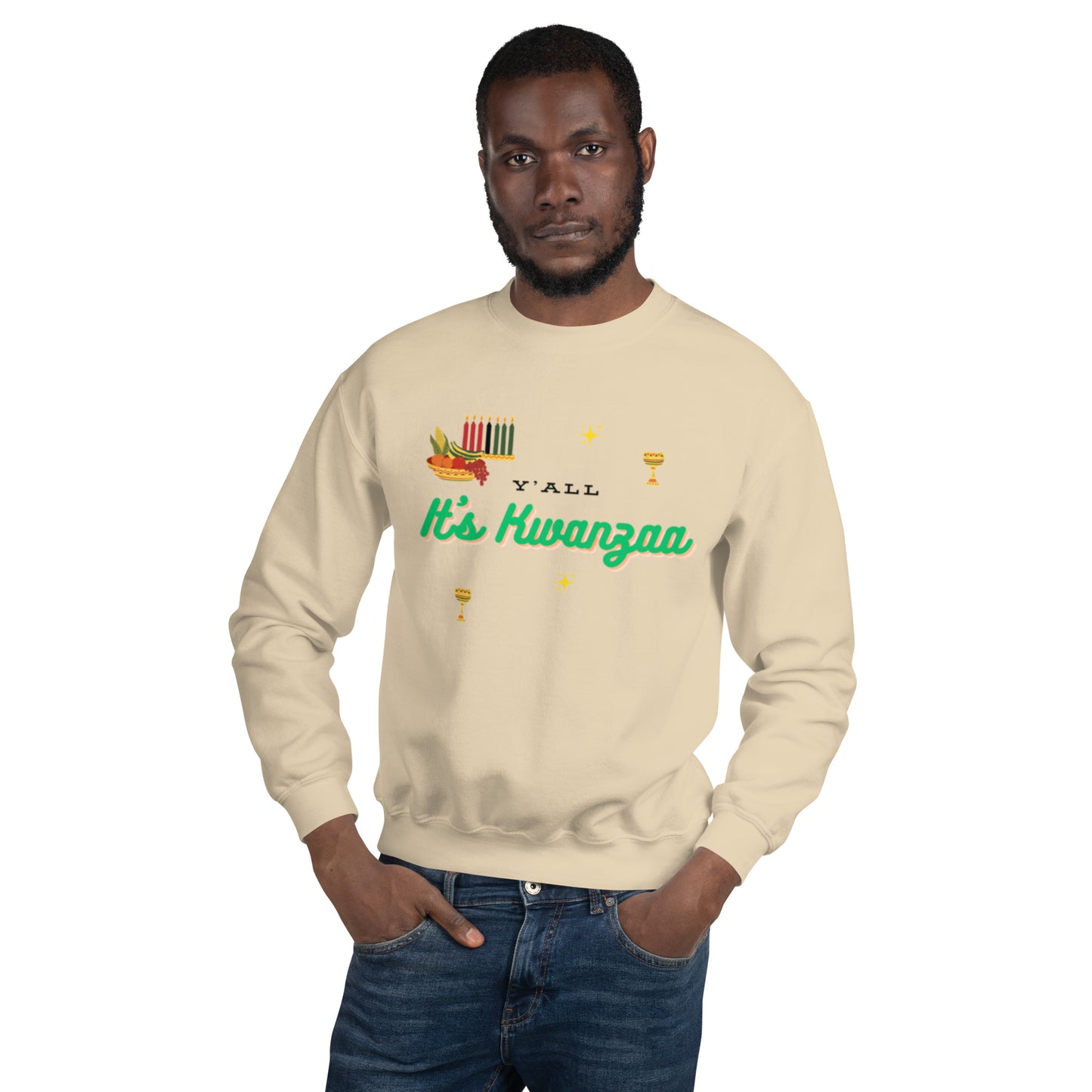 Y'all It's Kwanzaa Unisex Sweatshirt