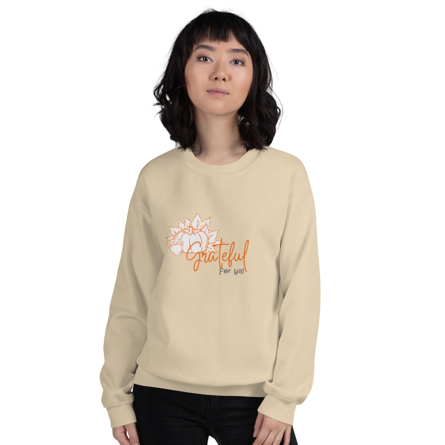 Grateful For Ya Unisex Sweatshirt