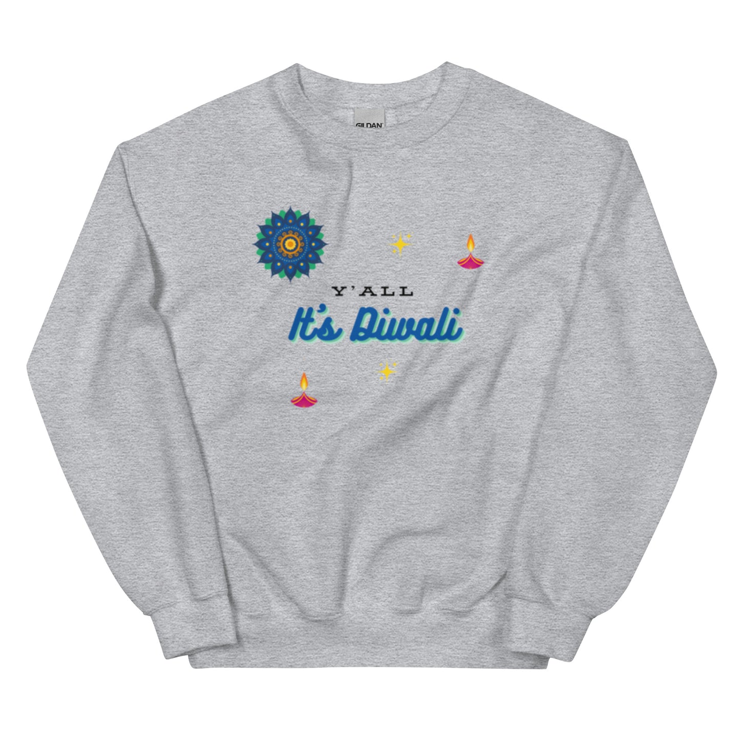 Y'all It's Diwali Unisex Sweatshirt
