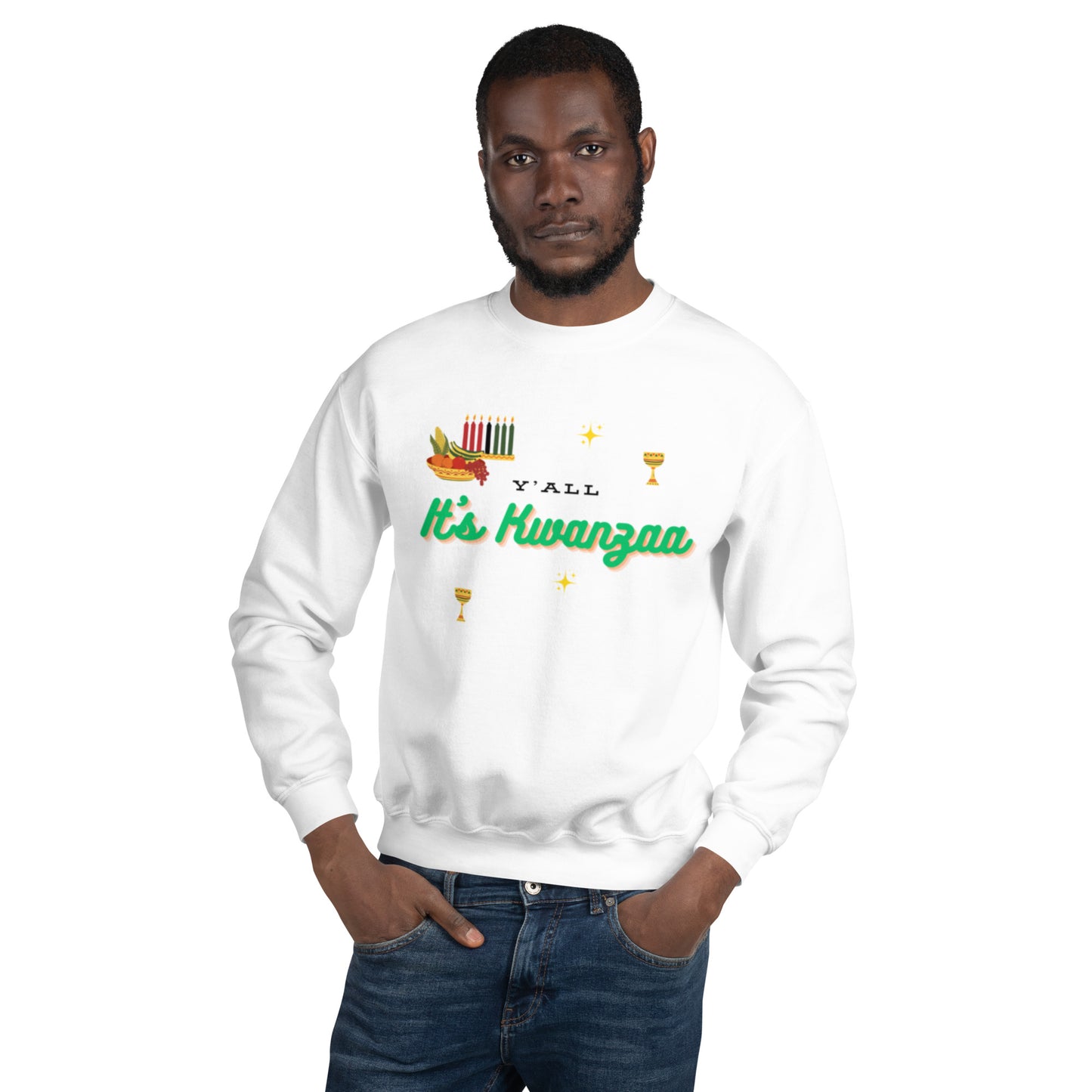 Y'all It's Kwanzaa Unisex Sweatshirt