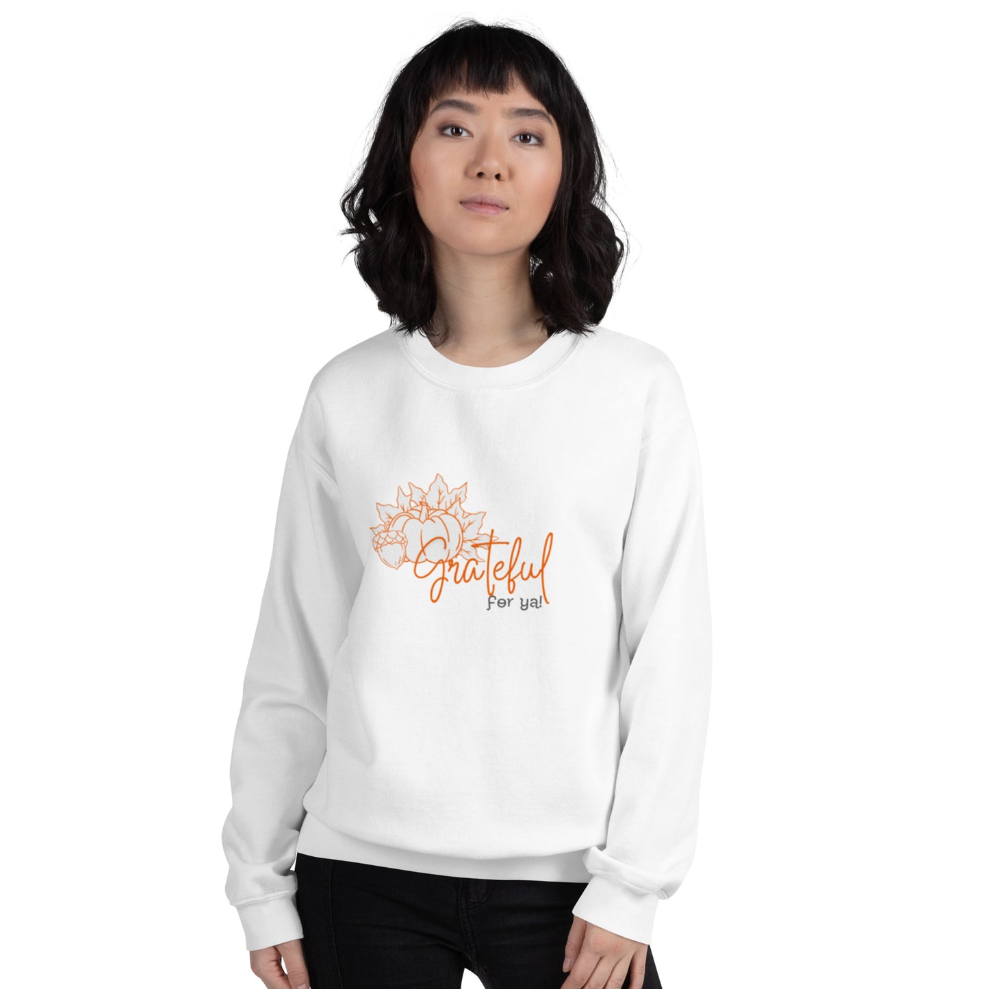 Grateful For Ya Unisex Sweatshirt