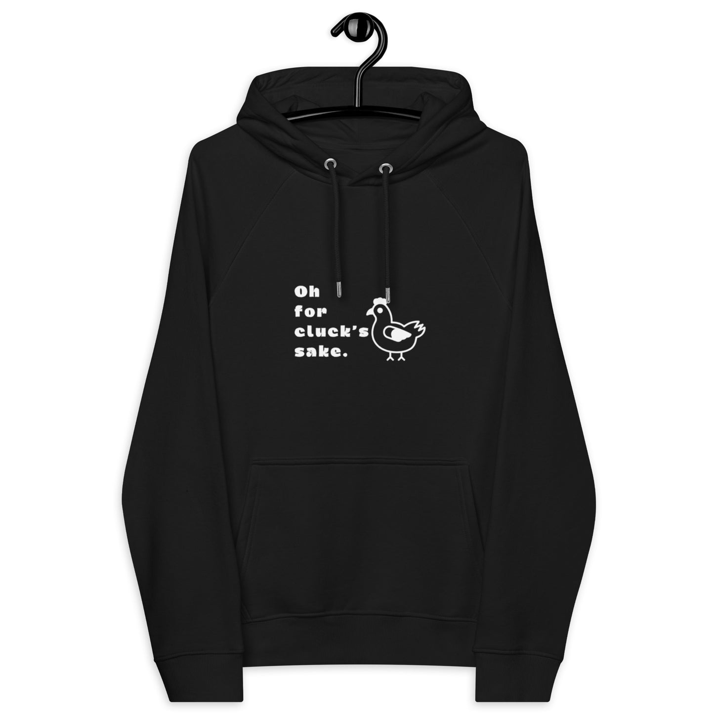 Oh For Cluck's Sake Unisex Eco Raglan Hoodie