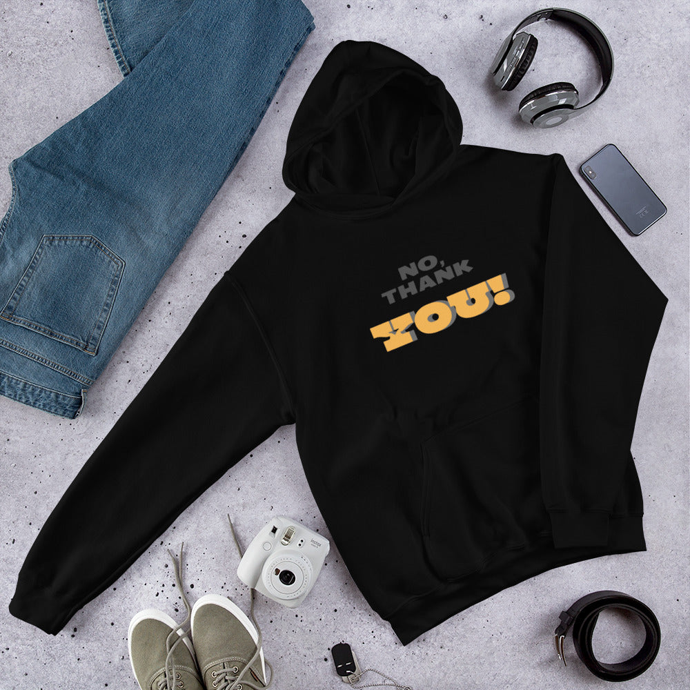 No, Thank YOU! Unisex Hoodie
