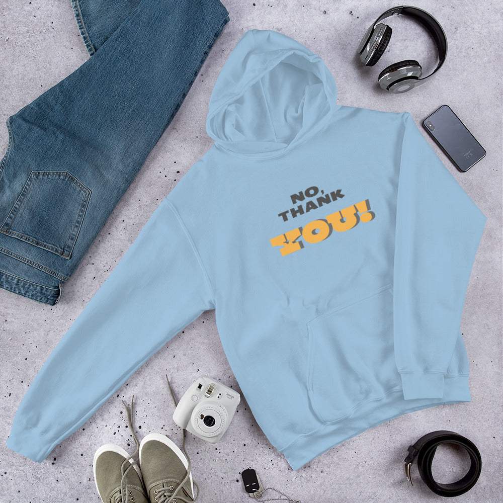 No, Thank YOU! Unisex Hoodie