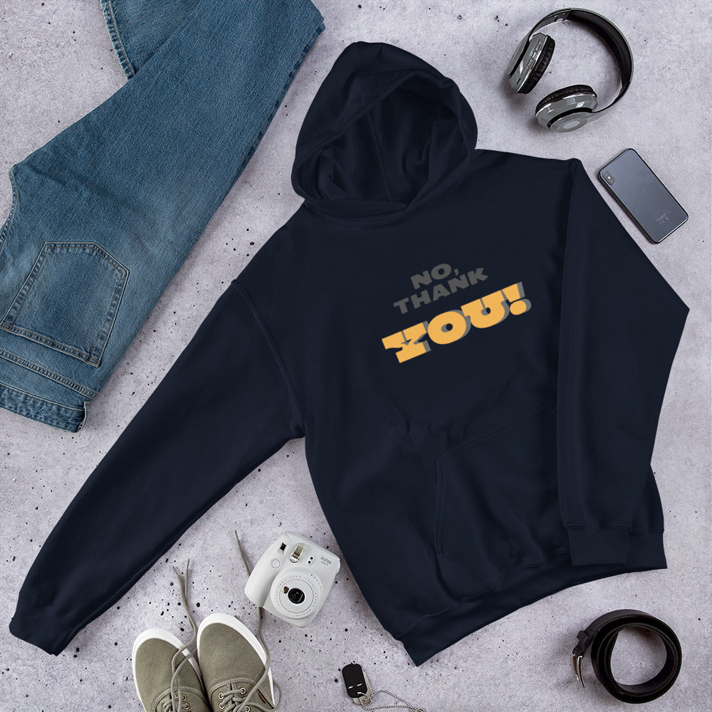 No, Thank YOU! Unisex Hoodie