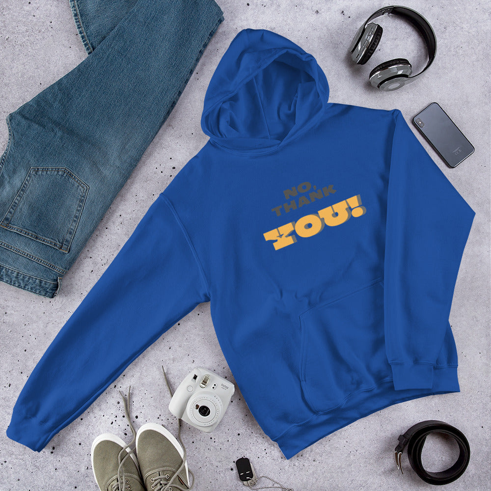 No, Thank YOU! Unisex Hoodie